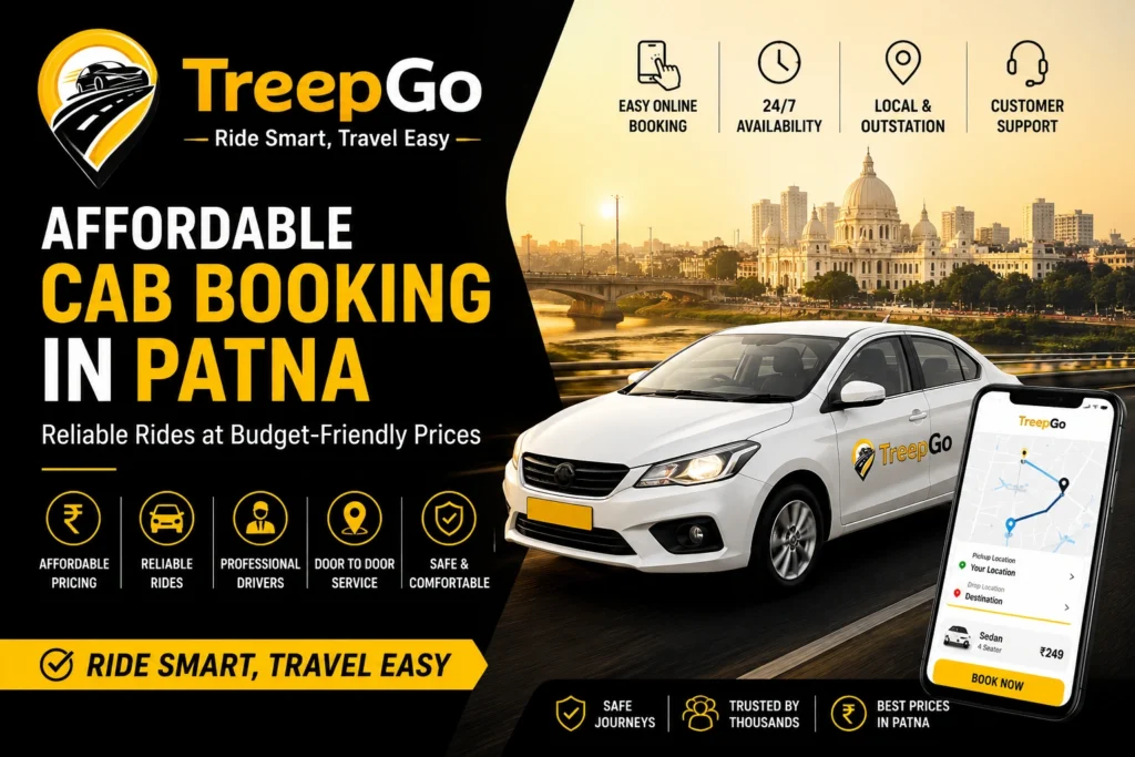 Affordable cab booking in Patna with reliable and budget-friendly rides by TreepGo