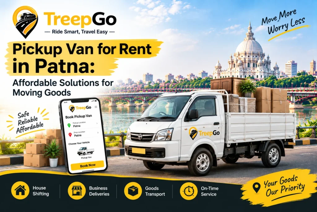 Pickup Van for Rent in Patna for affordable goods transportation